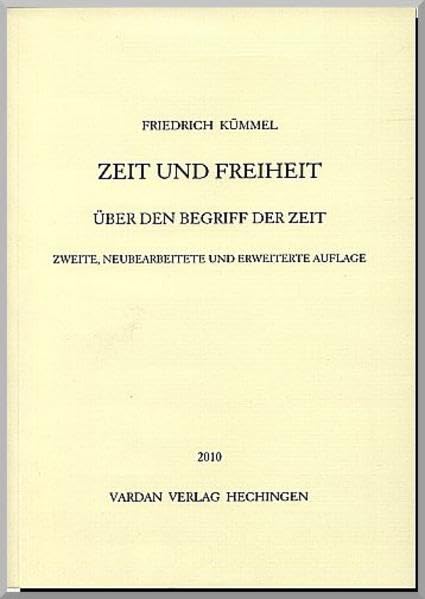 Zeit und Freiheit: Über den Begriff der Zeit Philosophy