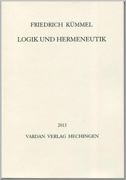 Logik und Hermeneutik - Kümmel, Friedrich book