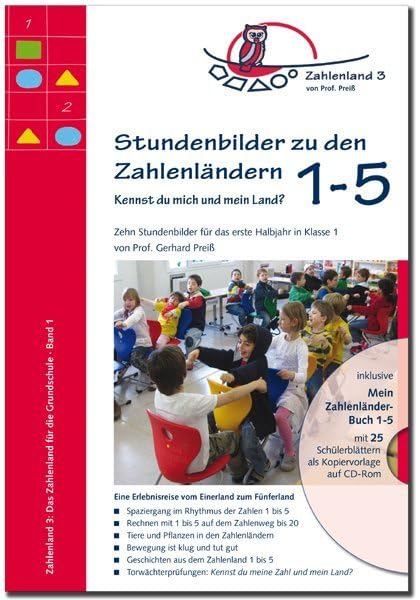 Stundenbilder zu den Zahlenländern 1 bis 5, Kennst du mich und mein Land?: Zehn Stundenbilder für das erste Halbjahr in Klasse 1 Eine Erlebnisreise ... erlebnisorientierte mathematische Bildung) Education & Training