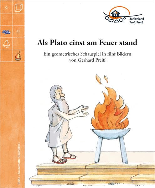 Als Plato einst am Feuer stand: Ein geometrisches Schauspiel in fünf Bildern book