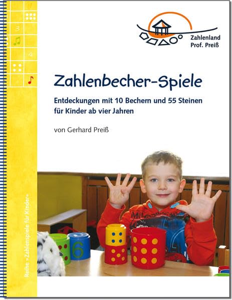 Zahlenbecher-Spiele: Entdeckungen mit 10 Bechern und 55 Steinen für Kinder ab vier Jahren book