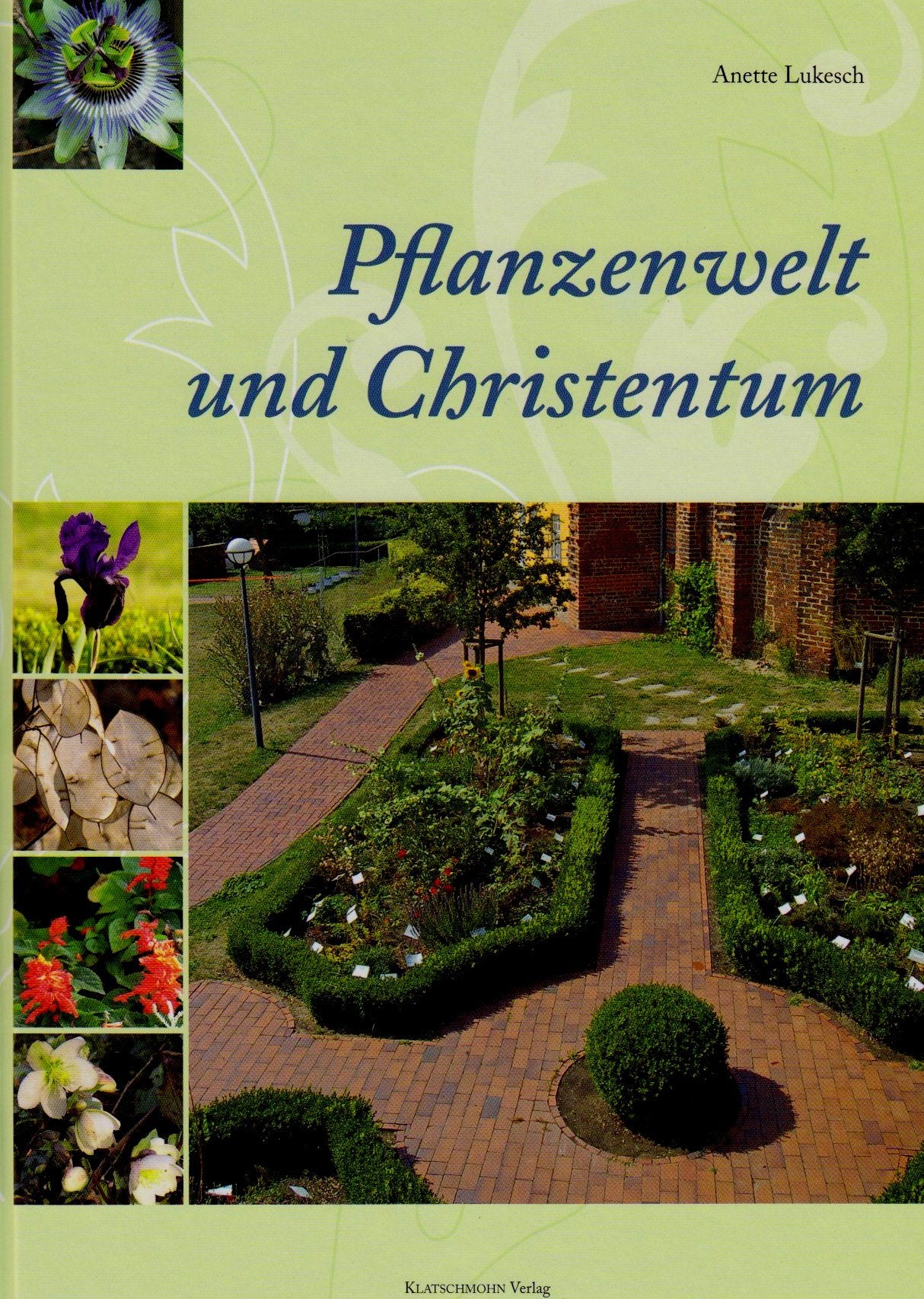 Pflanzenwelt und Christentum Leisure, Home & Garden