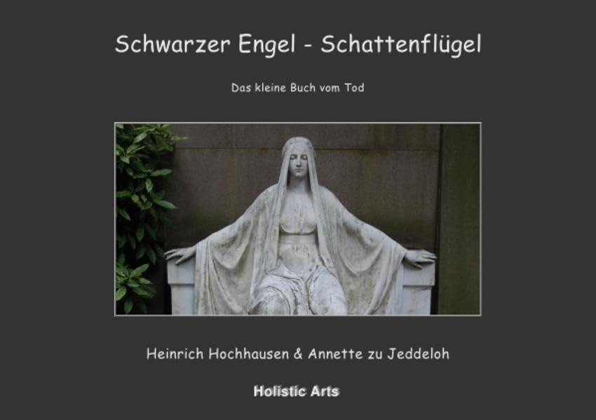 Schwarzer Engel - Schattenflügel: Das kleine Buch vom Tod Poetry