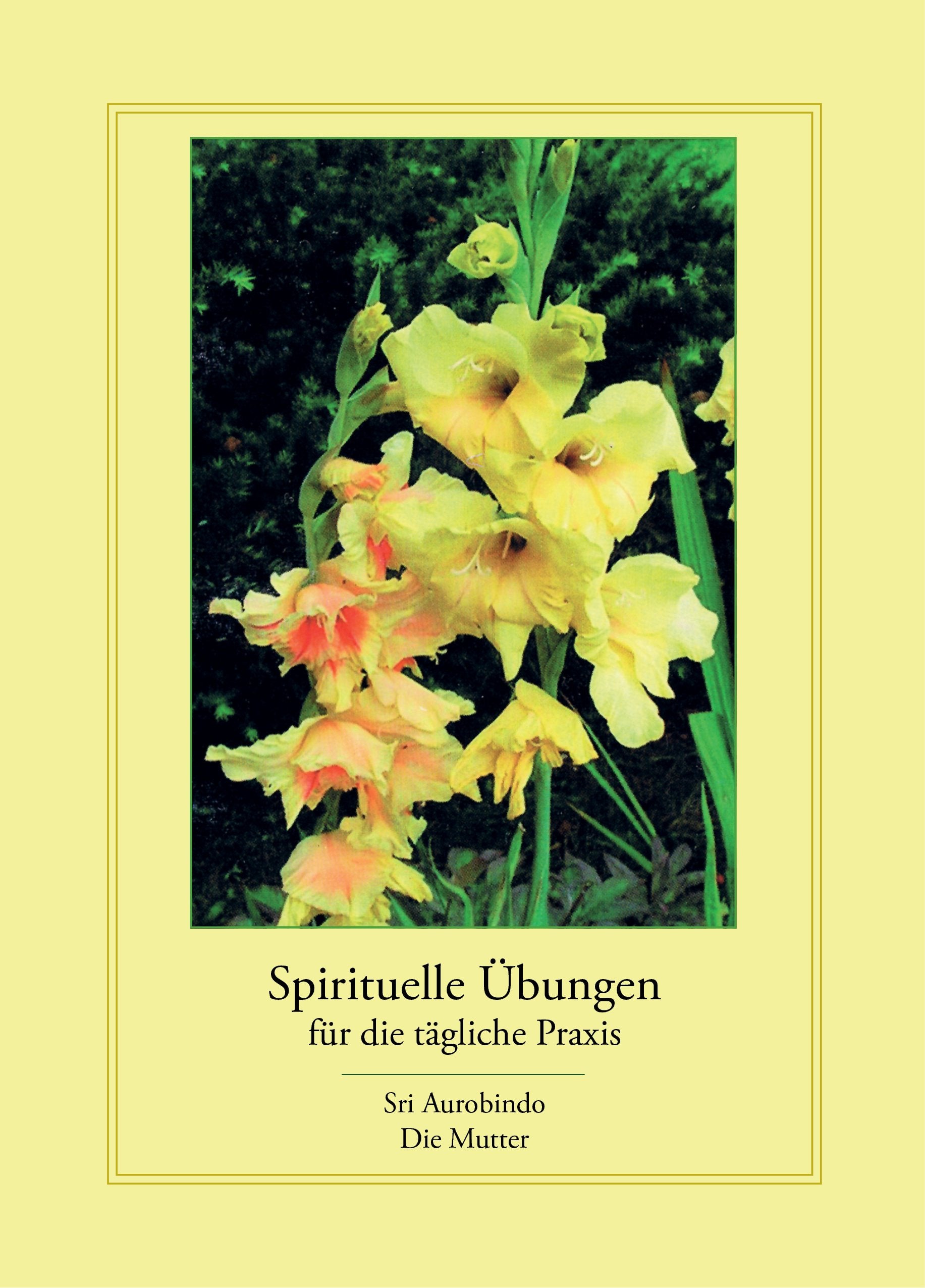 Spirituelle Übungen für die tägliche Praxis Religion & Esotericism
