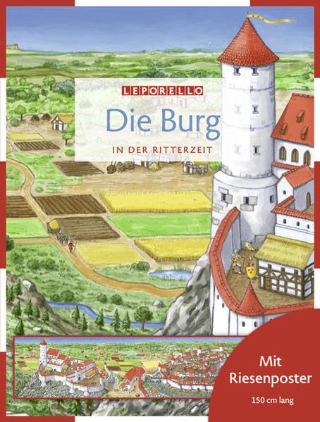 Die Burg: Wo die Ritter wohnten (Leporello) Non-fiction