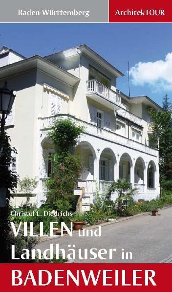 Villen und Landhäuser in Badenweiler - ArchitekTOUR Baden-Württemberg Leisure, Home & Garden