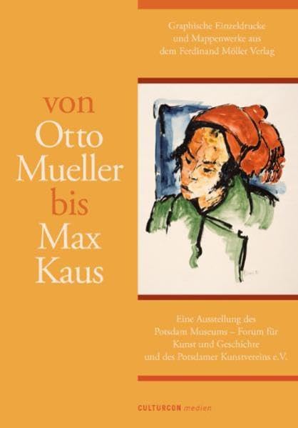 Von Otto Mueller bis Max Kaus: Graphische Einzeldrucke und Mappenwerke aus dem Ferdinand Möller Verlag Film, Art & Culture