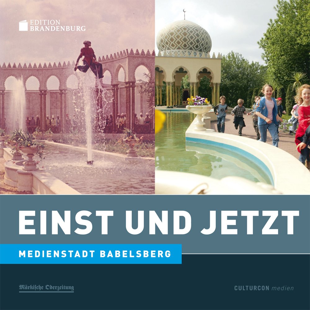 Einst und Jetzt. Medienstadt Babelsberg book