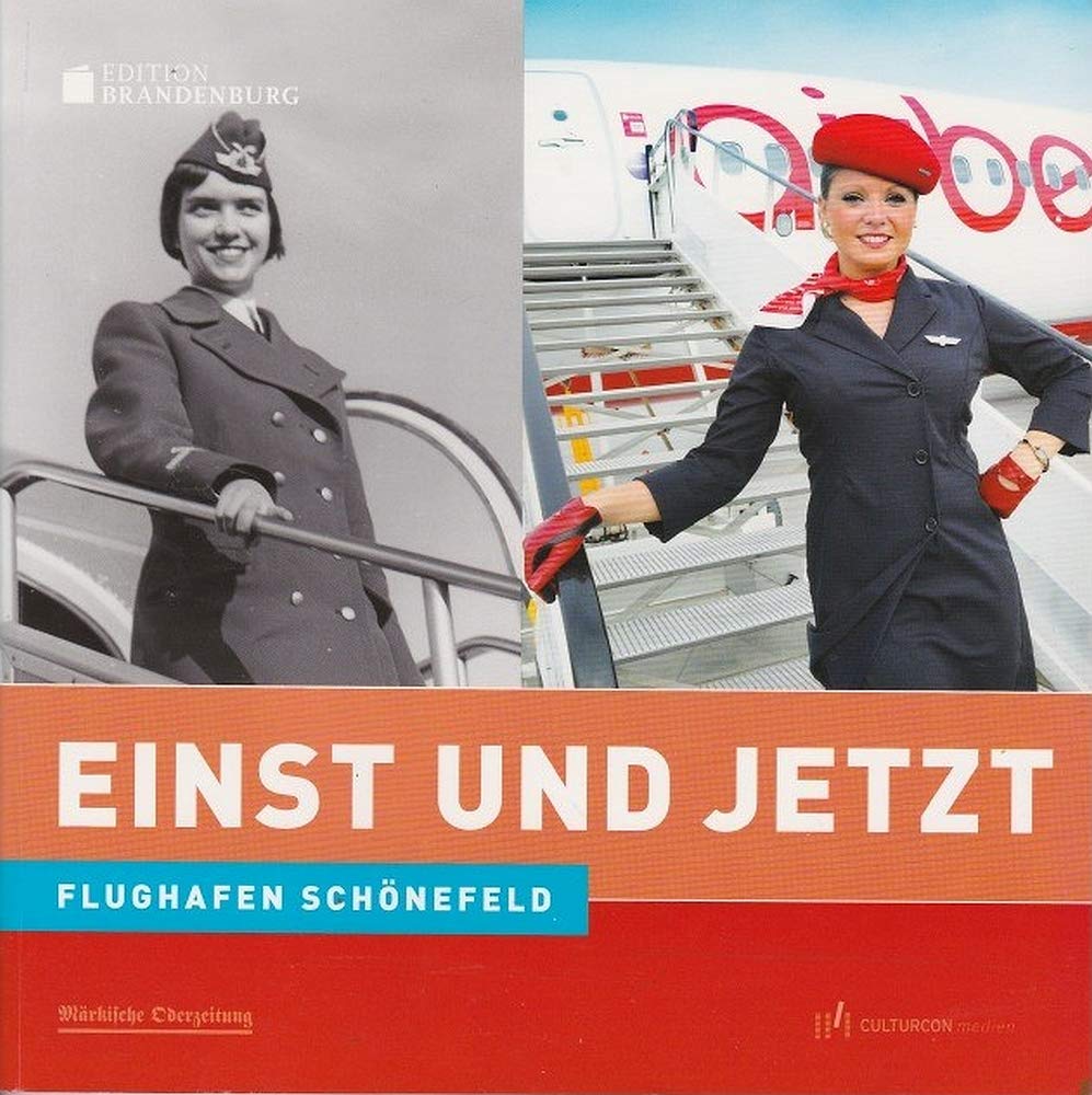 Einst und Jetzt: Flughafen Schönefeld Leisure, Home & Garden