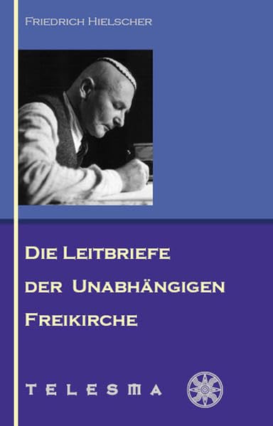 Die Leitbriefe der Unabhängigen Freikirche Religion & Esotericism