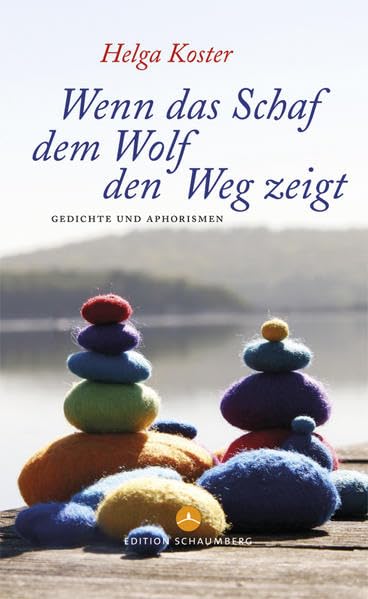 Wenn das Schaf dem Wolf den Weg zeigt: Gedichte und Aphorismen Contemporary literature