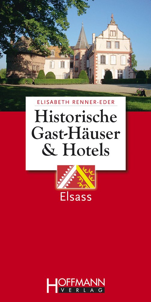 Historische Gast-Häuser und Hotels Elsass Leisure, Home & Garden