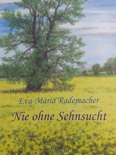 Nie ohne Sehnsucht: Roman book