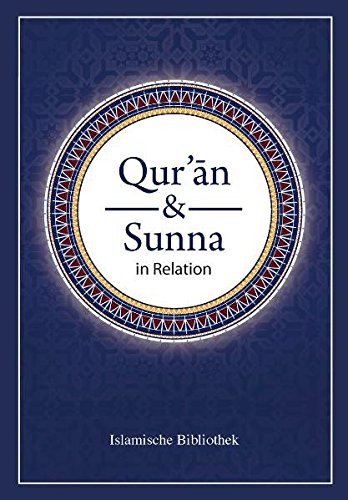 Qur'an und Sunna in Relation Books