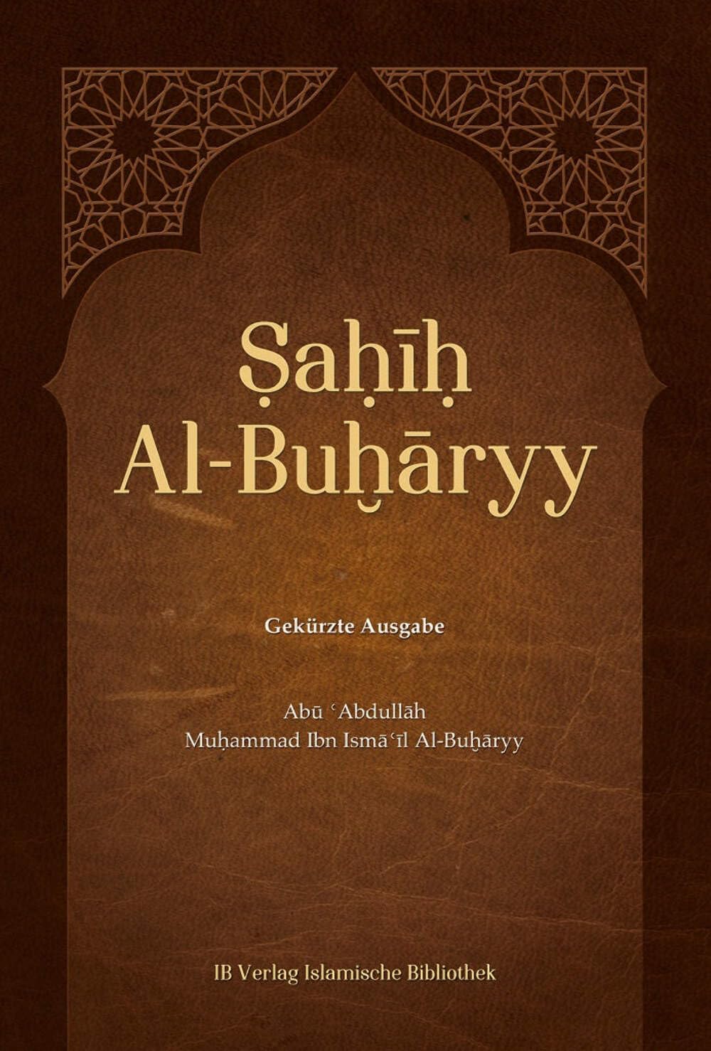 Sahih Al-BuHaryy: Gekürzte Ausgabe Religion & Esotericism