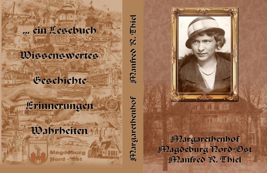 Margarethenhof: Geschichte des Stadtteils Magdeburg Nord-Ost Personalities