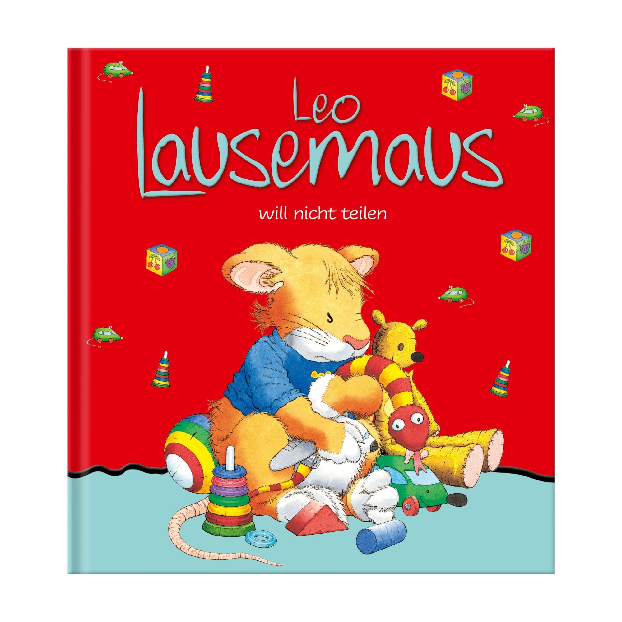 Leo Lausemaus will nicht teilen Children's books