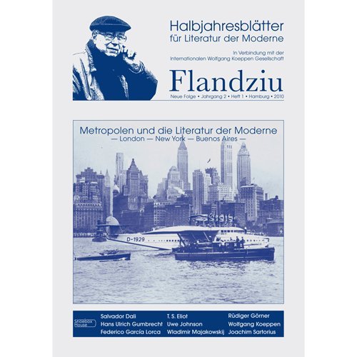 Flandziu. Halbjahresblätter für Literatur der Moderne – Metropolen und die Literatur der Moderne: London, New York, Buenos Aires Books