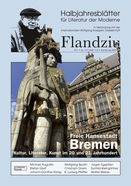 Flandziu – Freie Hansestadt Bremen: Kultur, Literatur, Kunst im 20. und 21. Jahrhundert (Flandziu: Halbjahresblätter für Literatur der Moderne) Books