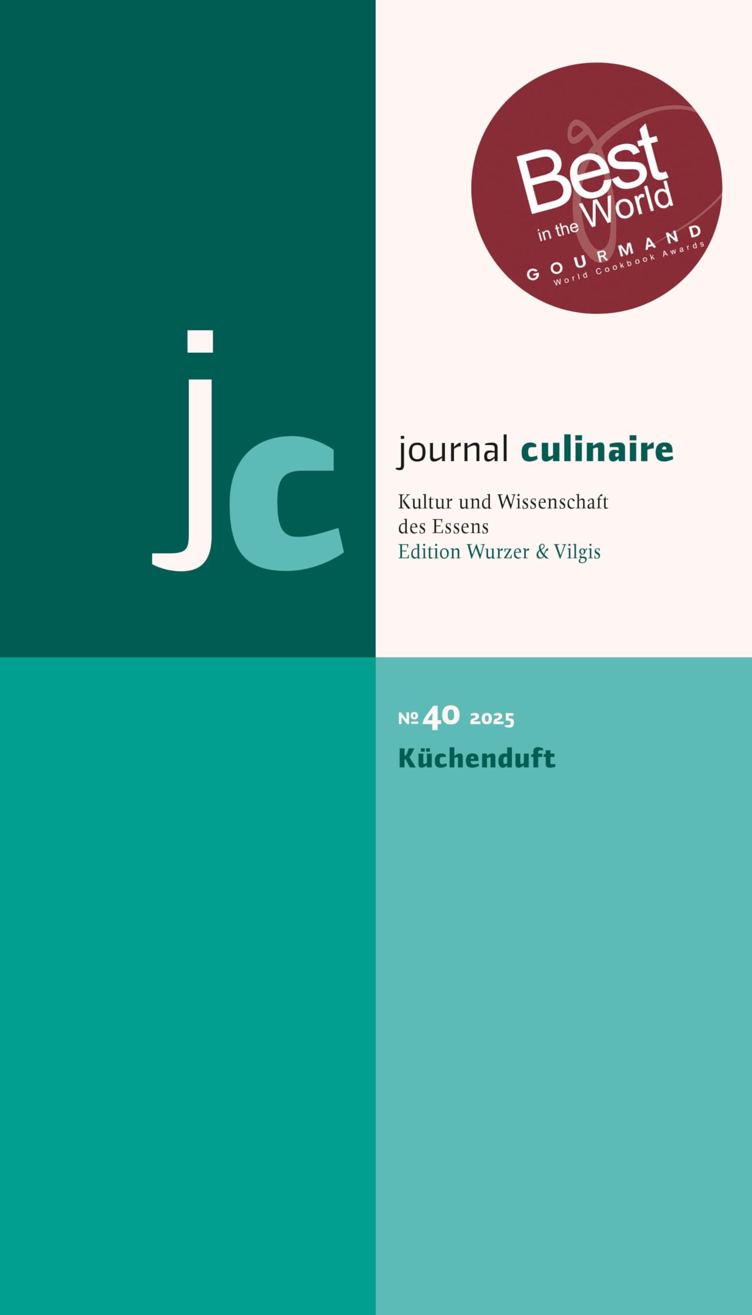 journal culinaire. Kultur und Wissenschaft des Essens: No. 40: Küchenduft Social Sciences