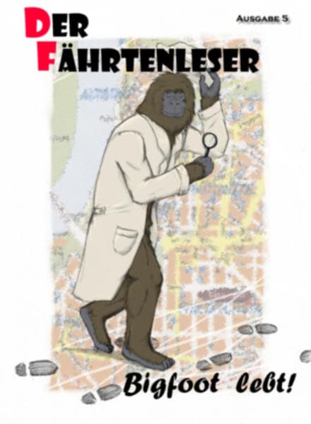 Der Fährtenleser 5: Fachmagazin für Kryptozoologie und artverwandte Themen Natural Sciences