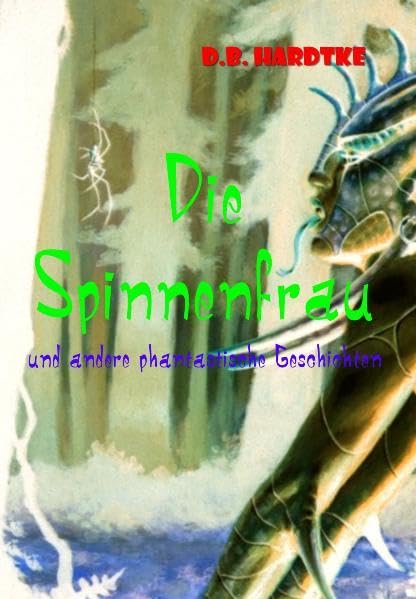 Die Spinnenfrau: und andere phantastische Geschichten book