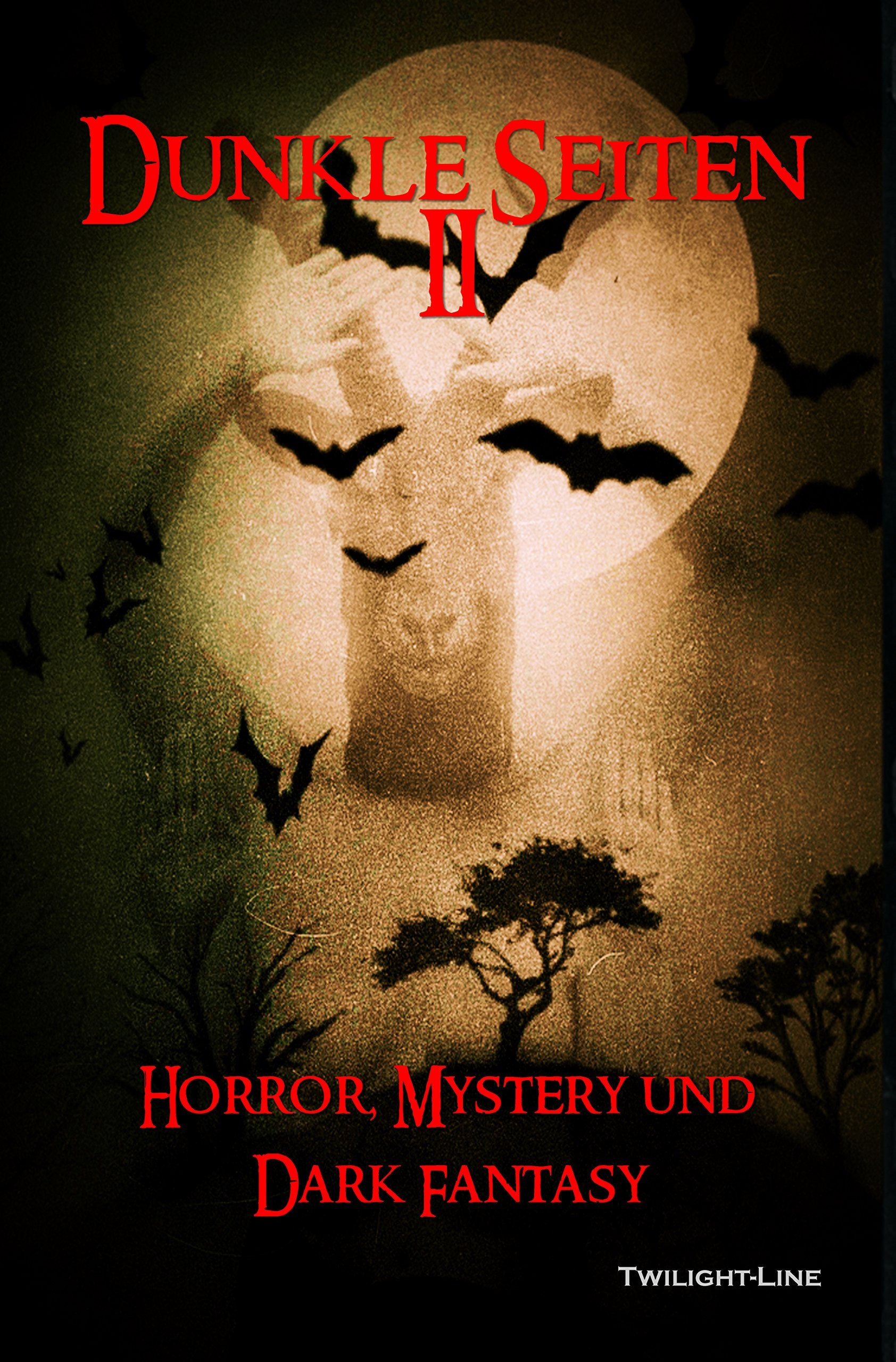 Dunkle Seiten II: Horror, Phantastik und Dark-Fantasy Horror & Mystery