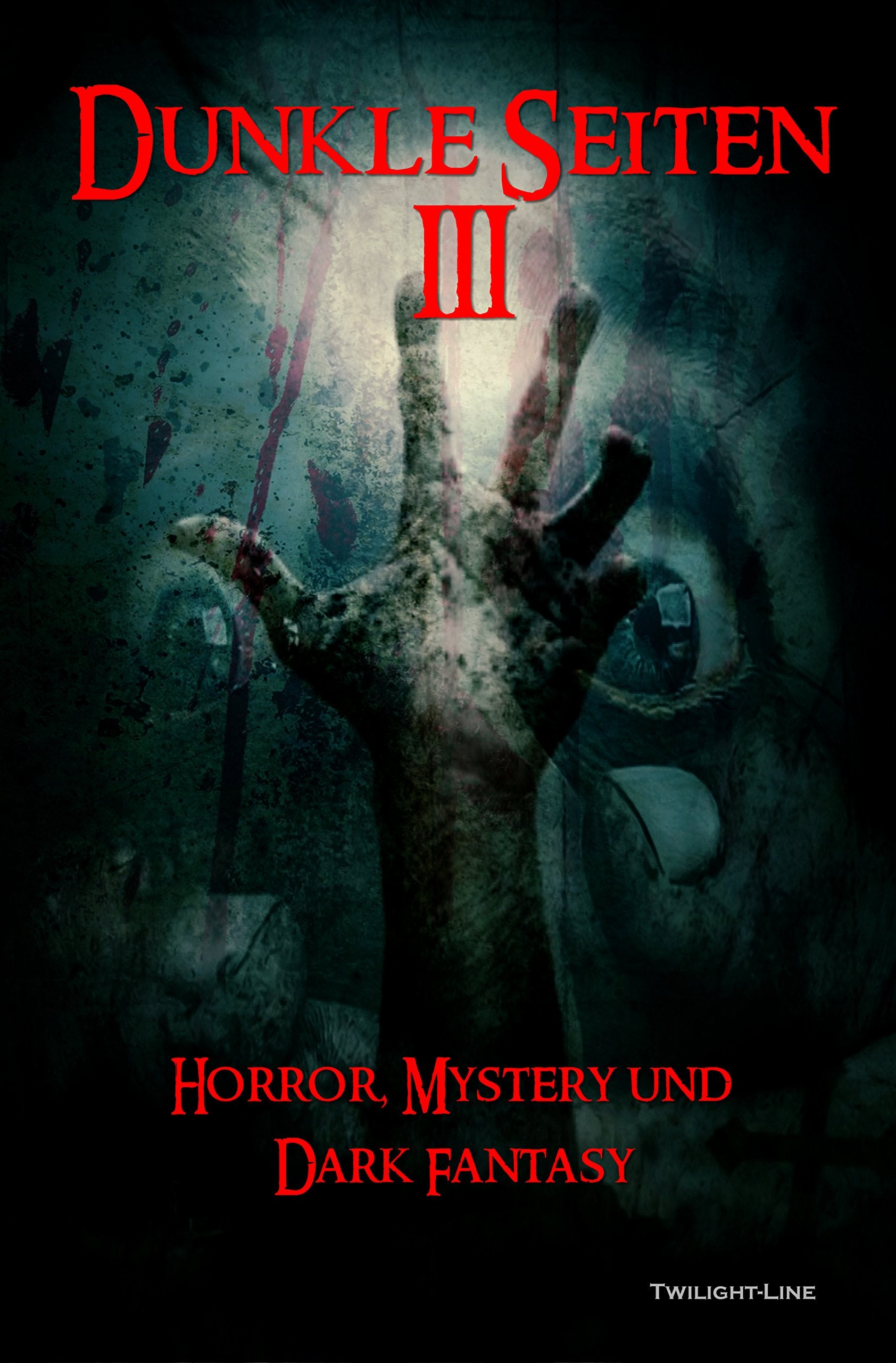 Dunkle Seiten III: Horror, Phantastik und Dark-Fantasy Horror & Mystery