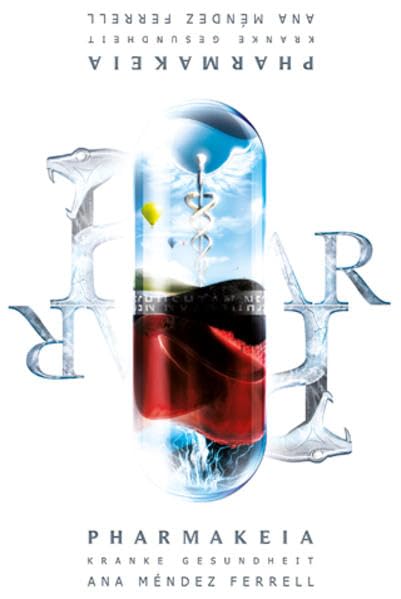 Pharmakeia: Kranke Gesundheit Medicine