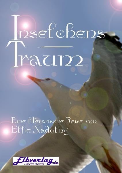 "Inselchens Traum": Eine literarische Reise mit vielen Farbfotos book