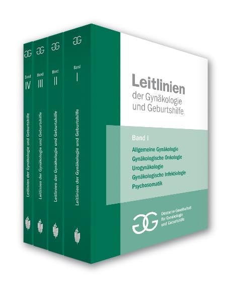 Leitlinien der Gynäkologie und Geburtshilfe 2008, in 4 Bänden: Allgemeine Gynäkologie und gynäkologische Onkologie (Bd. 1), Gynäkologische ... in der Gynäkologie und Geburtshilfe (Bd. 4) Medicine