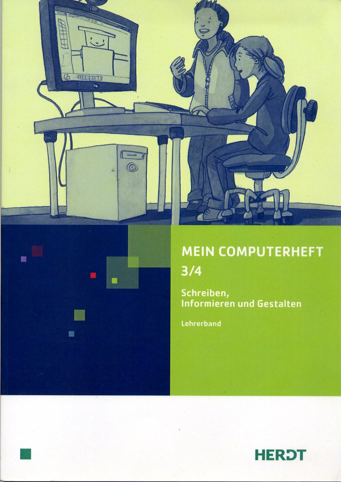 Mein Computerheft 3/4 Schreiben, Informieren und Gestalten Books