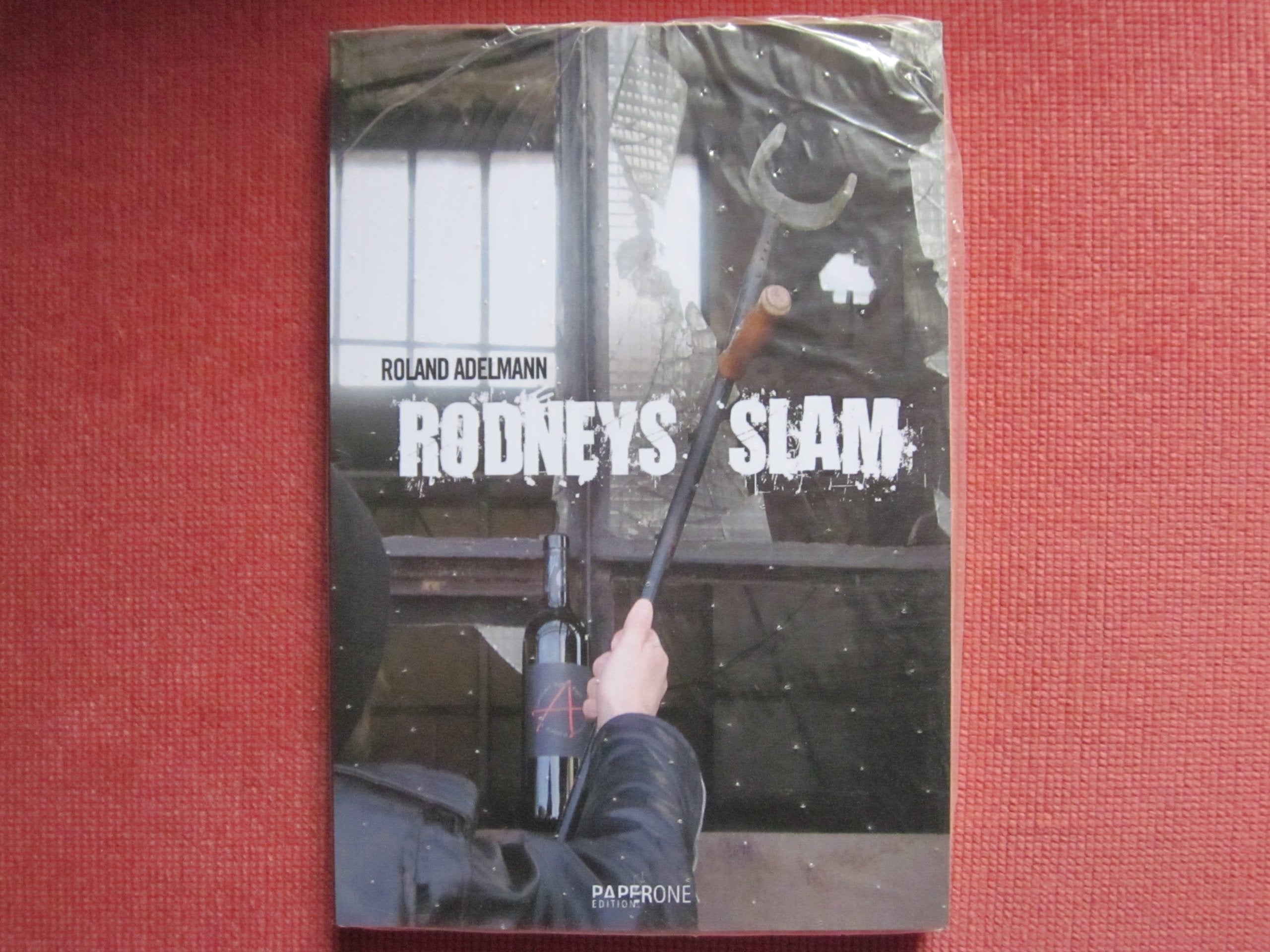 Rodneys Slam: Cutprosa & Smashpoeme - Adelmann, Roland book