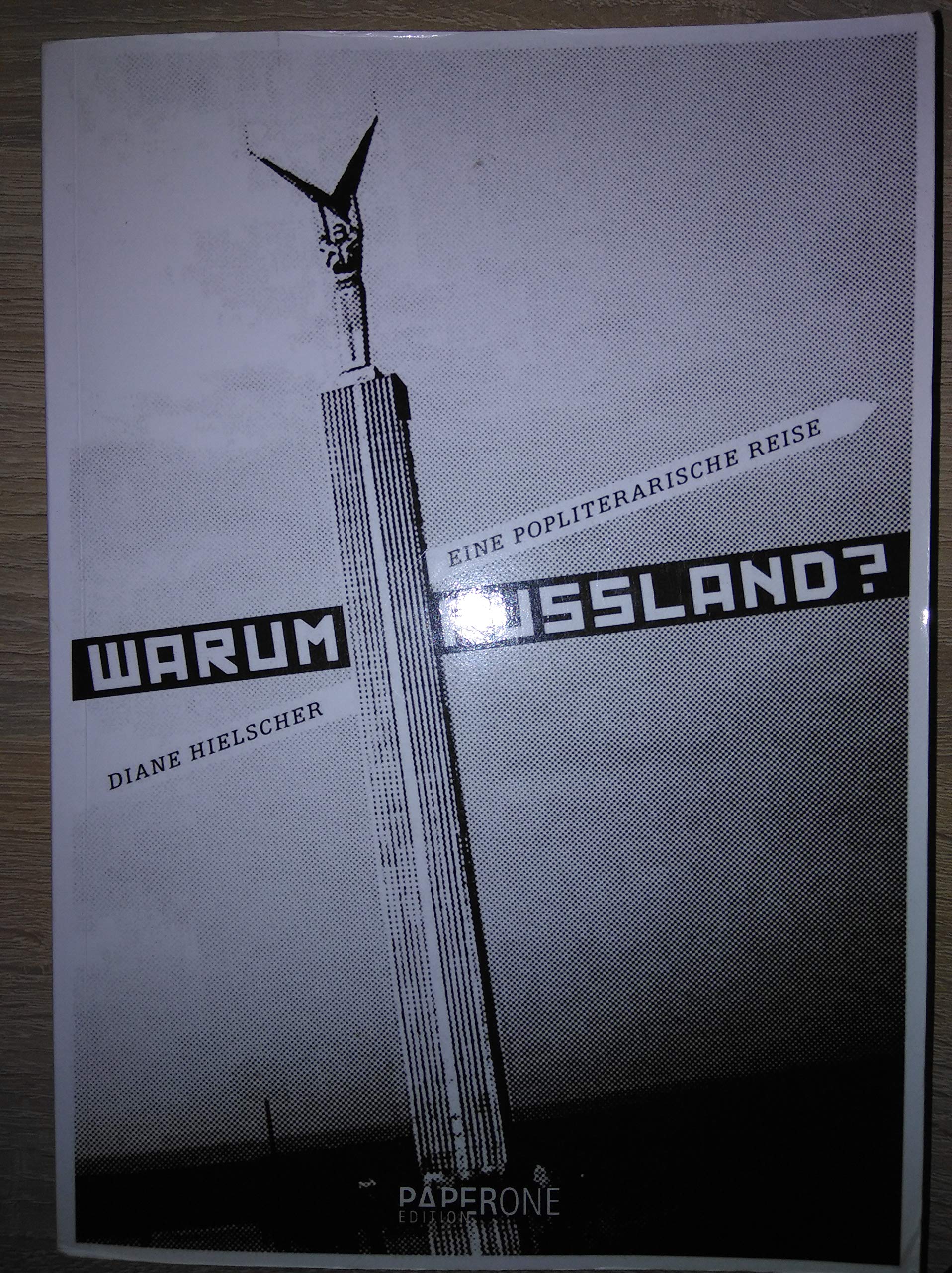 Warum Russland?: Eine popliterarische Reise - Hielscher, Diane book