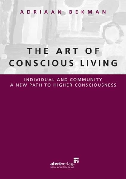 THE ART OF CONSCIOUS LIVING book