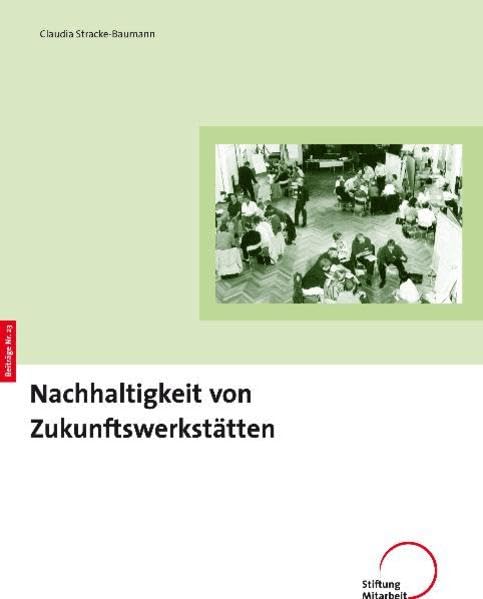 Nachhaltigkeit von Zukunftswerkstätten (Beiträge zur Demokratieentwicklung von unten) Law