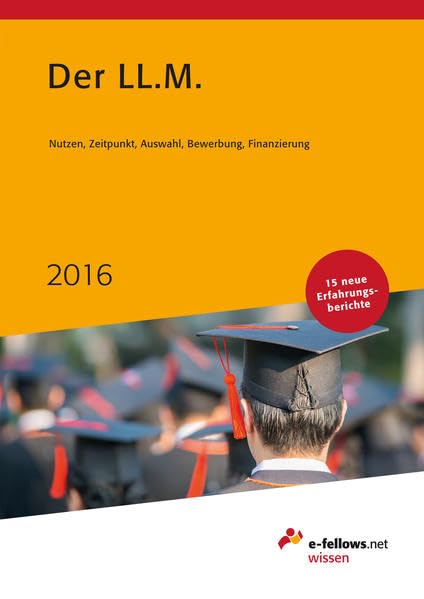 Der LL.M. 2016: Das Expertenbuch zum Master of Laws Business, Finance & Career