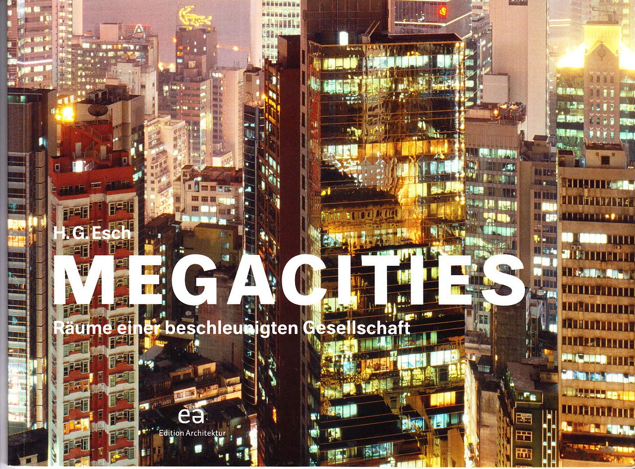 Megacities: Räume einer beschleunigten Gesellschaft book