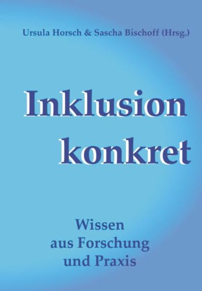Inklusion konkret: Wissen aus Forschung und Praxis Education & Training