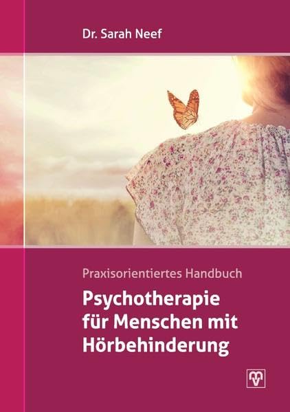 Psychotherapie für Menschen mit Hörbehinderung.: Praxisorientiertes Handbuch book