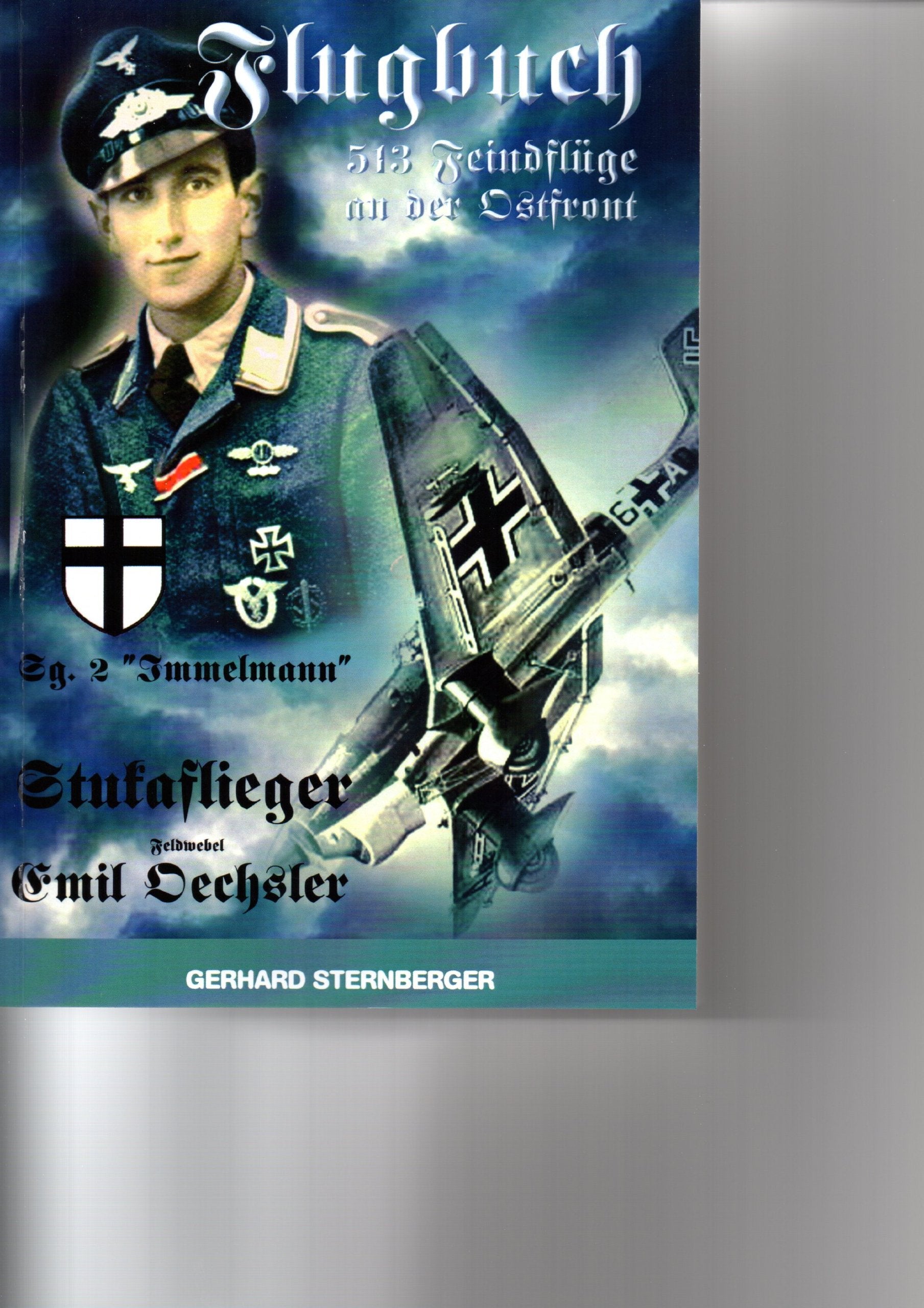 Flugbuch 513 Feindflüge an der Ostfront Stukaflieger Emil Oechsler Books
