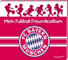 Mein Fußball Freundealbum - FC Bayern München 2011/2012 Children's books