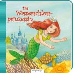 Die Wasserschlossprinzessin Children's books