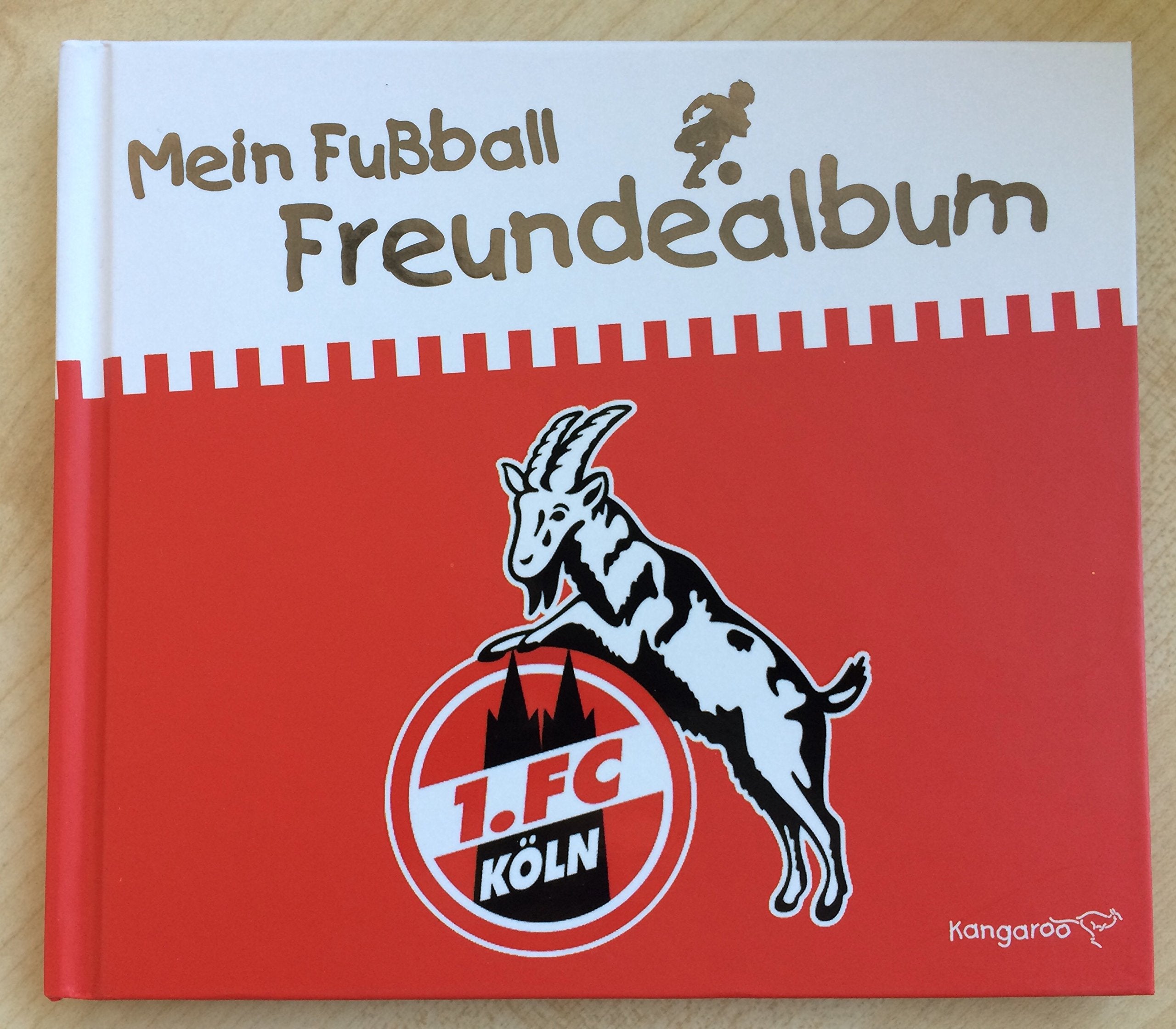Mein Fußball Freundealbum 1. FC Köln Books