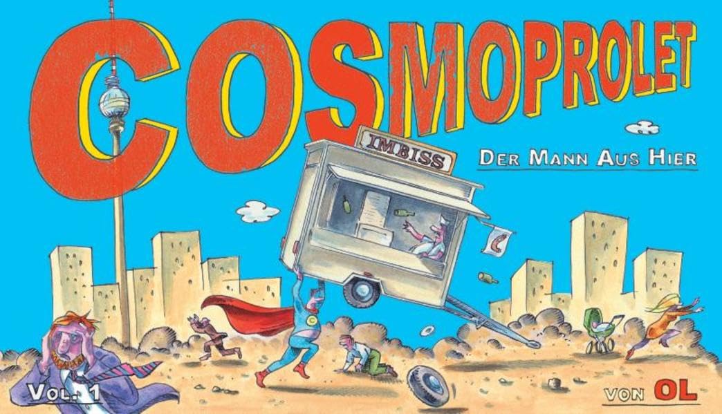 Cosmoprolet: Der Mann aus Hier - Vol. 1 Film, Art & Culture