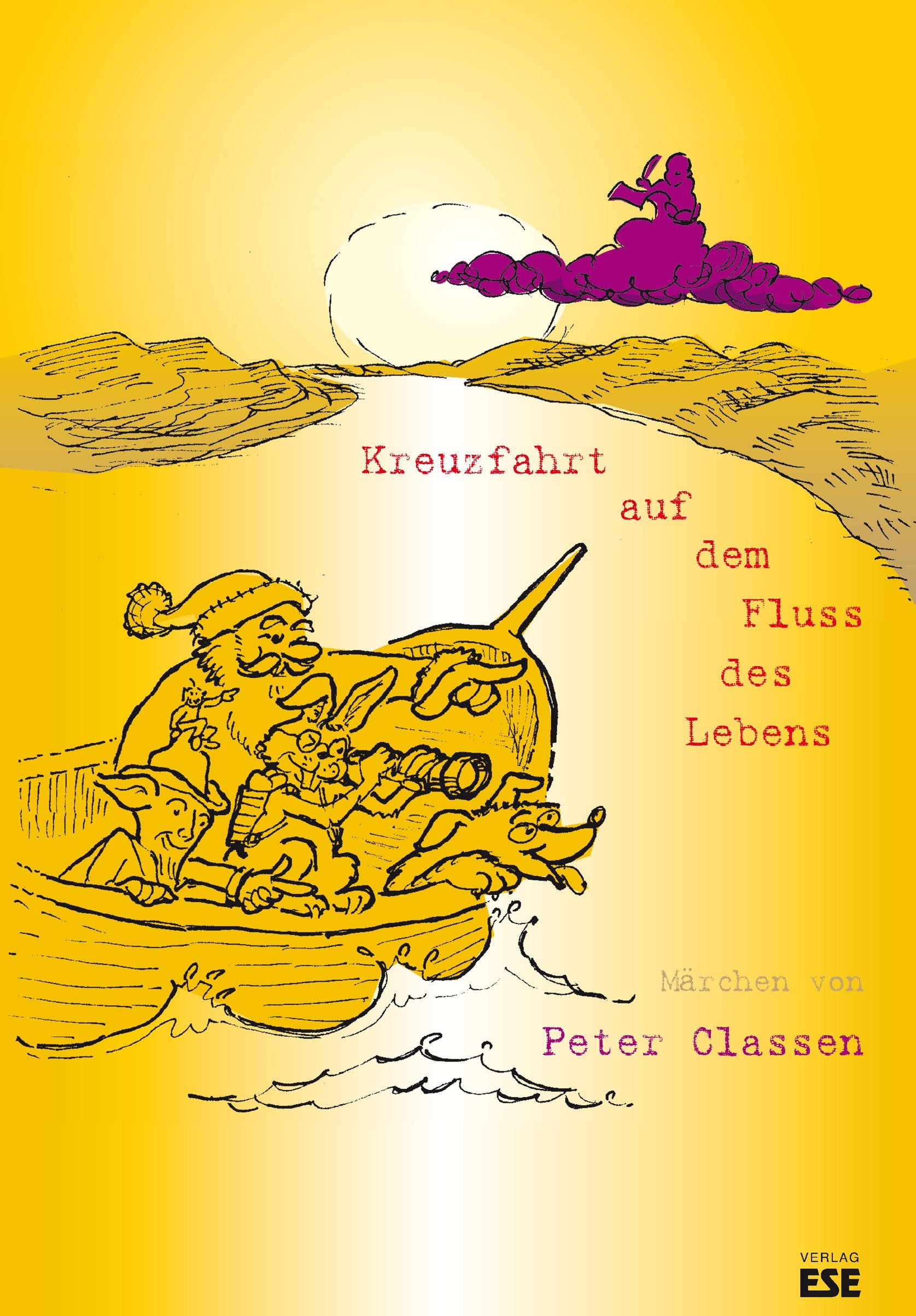 Kreuzfahrt auf dem Fluss des Lebens Fairy Tales & Legends