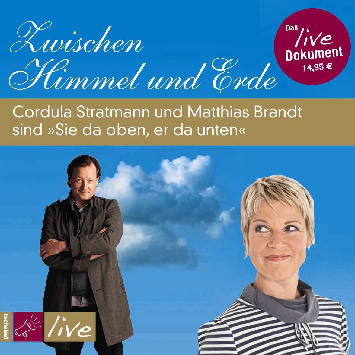 Zwischen Himmel und Erde: Cordula Stratmann und Matthias Brandt sind »Sie da oben, er da unten« Contemporary literature