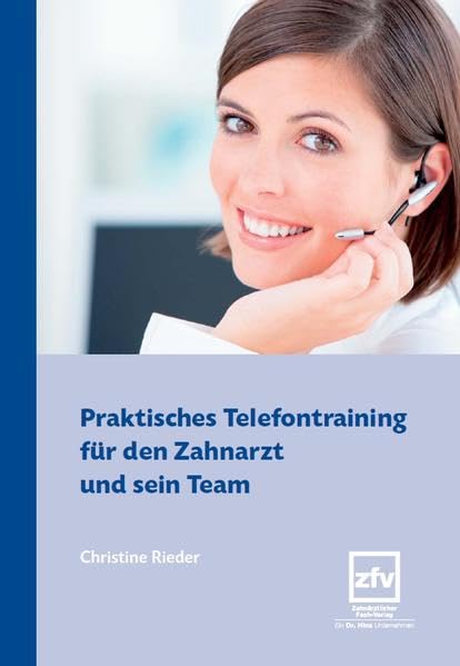 Praktisches Telefontraining für den Zahnarzt und sein Team book