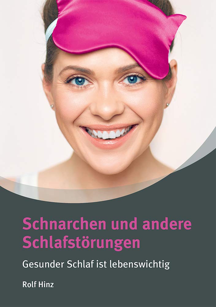 Schnarchen und andere Schlafstörungen: Gesunder Schlaf ist lebenswichtig (Professor Hinz Ratgeber) Medicine