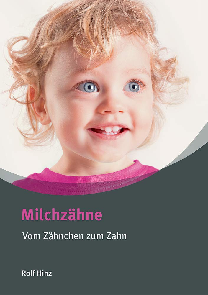 Milchzähne: Vom Zähnchen zum Zahn (Professor Hinz Ratgeber) Medicine